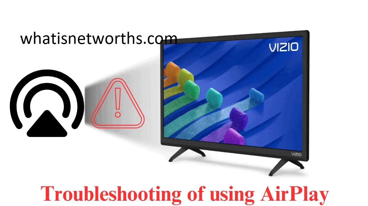 Troubleshooting common AirPlay issues on Vizio TV